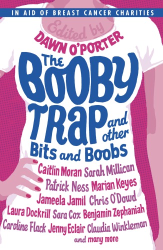 The Booby Trap And Other Bits And Boobs Oporter Dawn