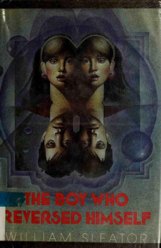 The Boy Who Reversed Himself Sleator William