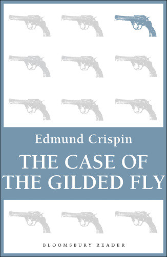 The Case Of The Gilded Fly Crispin Edmund