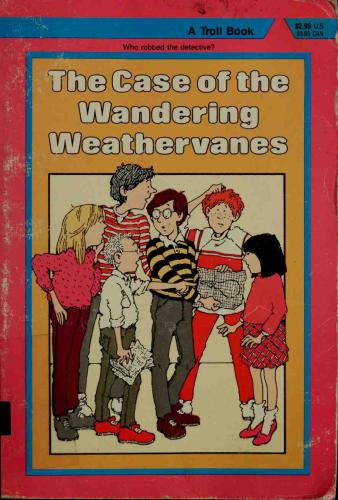 The Case Of The Wandering Weathervanes Hildick E W