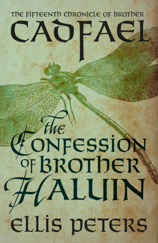 The Confession Of Brother Haluin Brother Cadfael 15 Ellis Peters