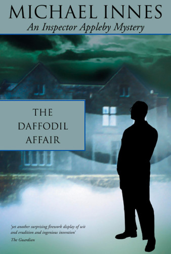 The Daffodil Affair John Appleby 7 Michael Innes