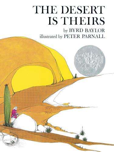 The Desert Is Theirs Baylor Byrd