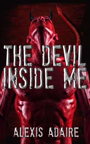 The Devil Inside Me Adaire Alexis