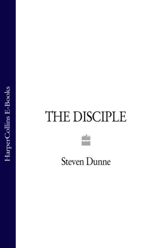 The Disciple Dunne Steven