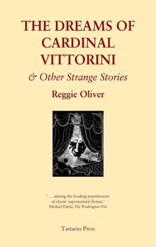 The Dreams Of Cardinal Vittorini And Other Strange Stories Oliver Reggie