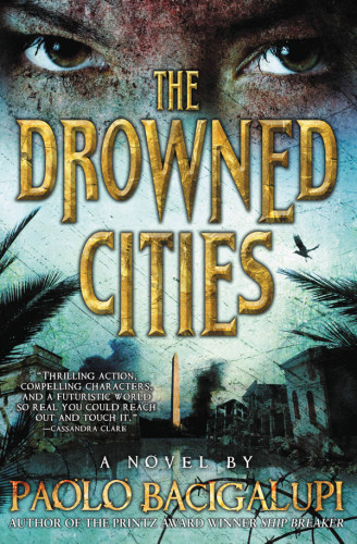 The Drowned Cities Bacigalupi Paolo