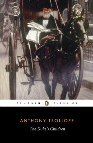 The Dukes Children Anthony Trollope