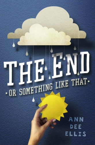 The End Or Something Like That Ellis Ann Dee