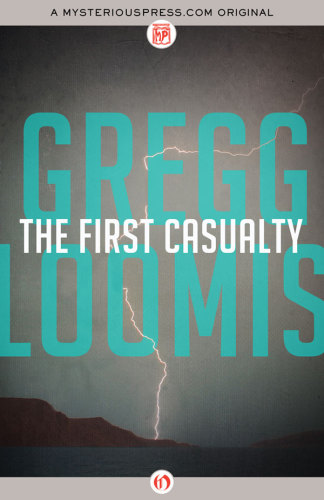 The First Casualty Loomis Gregg