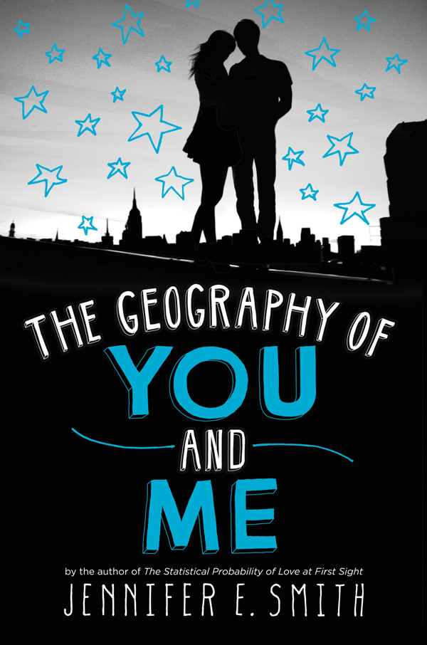 The Geography Of You And Me Jennifer E Smith