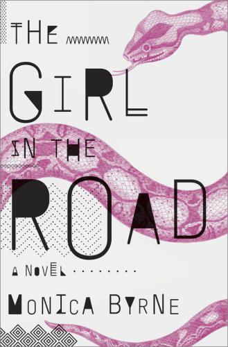 The Girl In The Road Byrne Monica