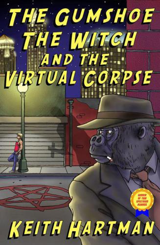 The Gumshoe The Witch And The Virtual Corpse Hartman Keith
