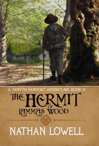 The Hermit Of Lammas Wood Lowell Nathan