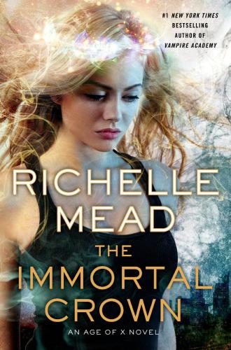 The Immortal Crown Mead Richelle