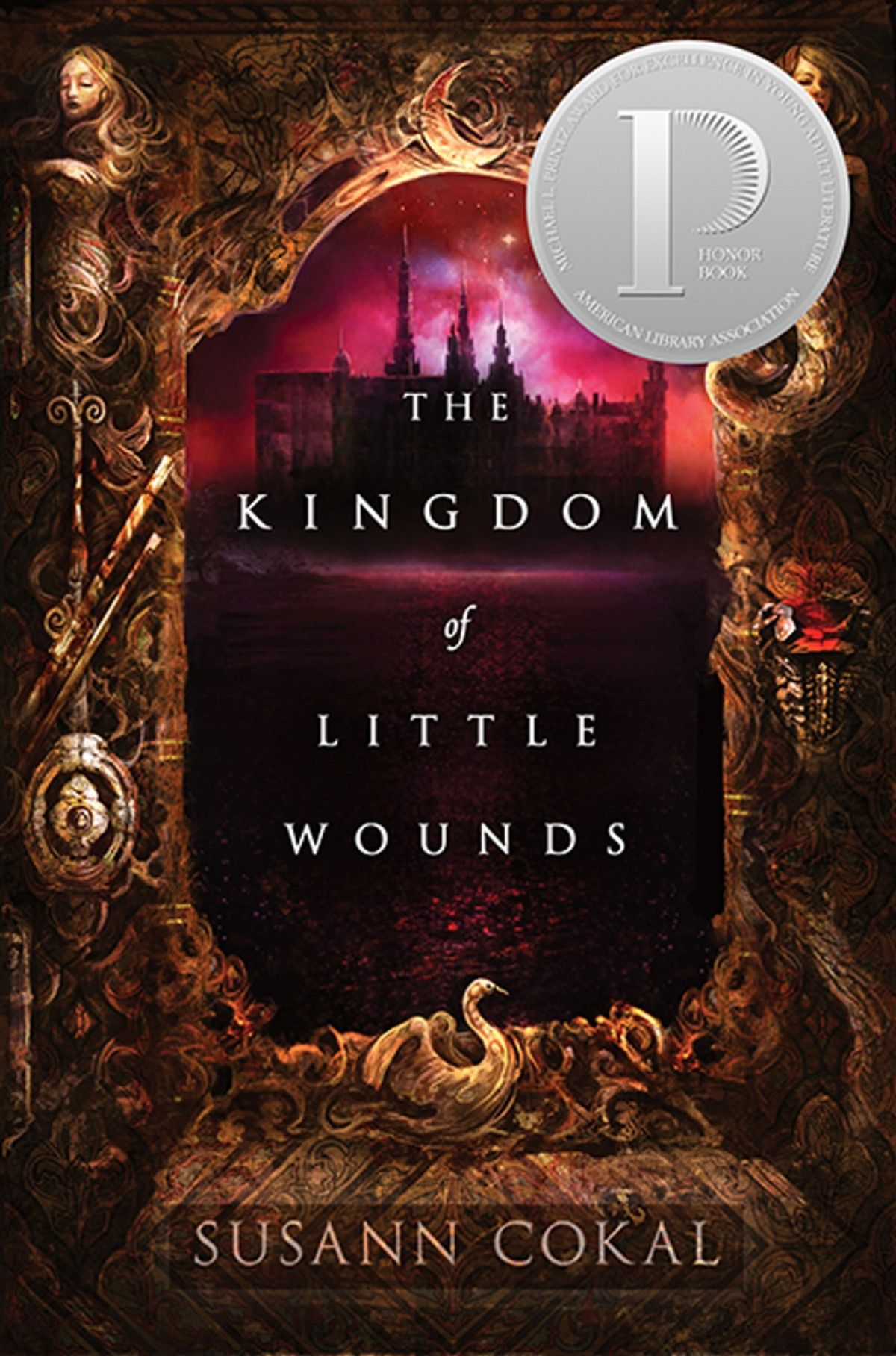 The Kingdom Of Little Wounds Susann Cokal