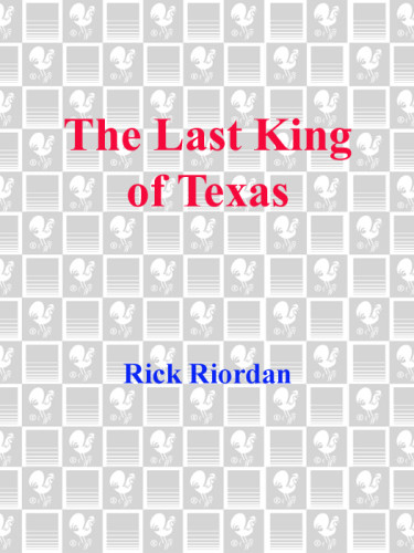 The Last King Of Texas Riordan Rick