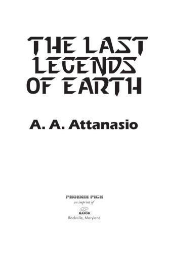 The Last Legends Of Earth Attanasio A A