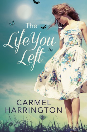 The Life You Left Harrington Carmel