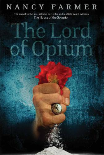 The Lord Of Opium Nancy Farmer