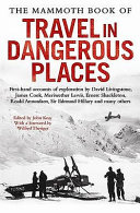 The Mammoth Book Of Travel In Dangerous Places John Keay
