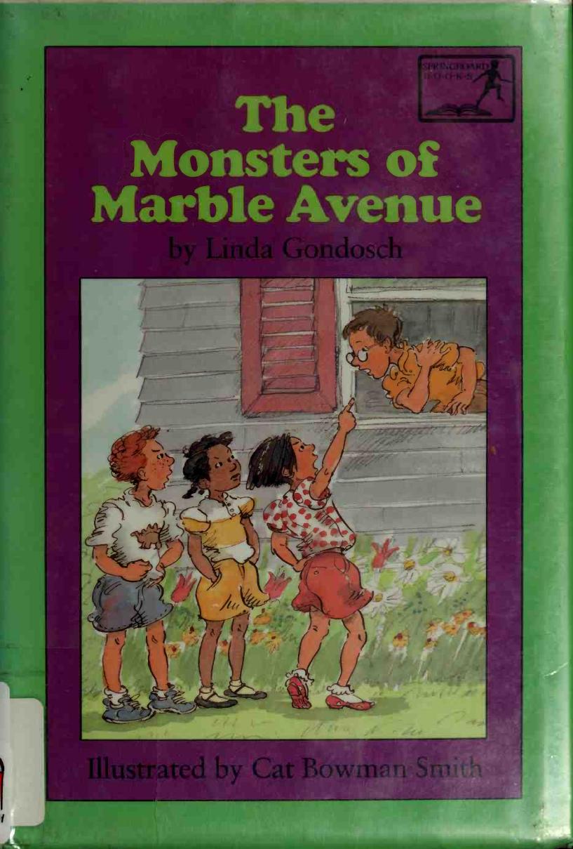 The Monsters Of Marble Avenue Gondosch Linda