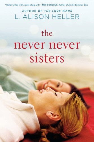 The Never Never Sisters Heller Alison L