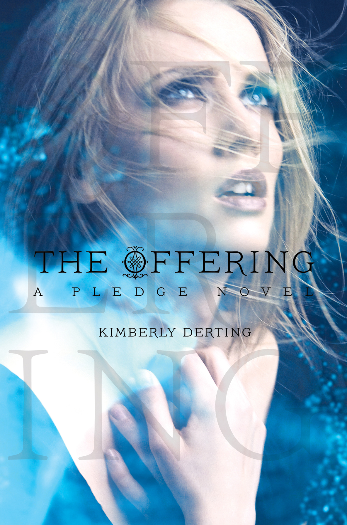 The Offering Pledge 3 1st Edition Kimberly Derting