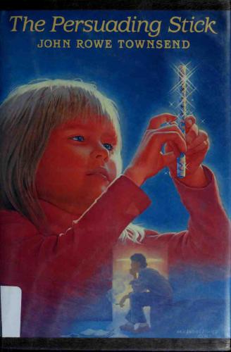 The Persuading Stick Townsend John Rowe