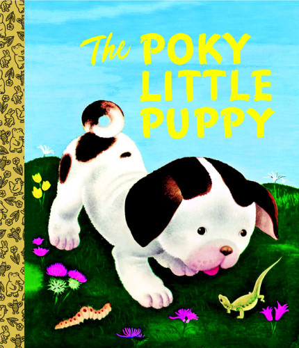 The Poky Little Puppy Janette Sebring Lowrey