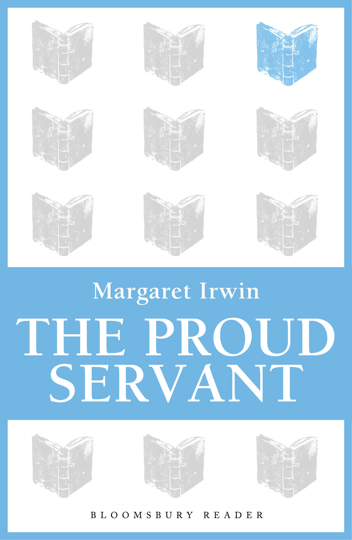 The Proud Servant Irwin Margaret