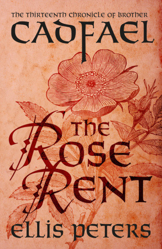 The Rose Rent Brother Cadfael 13 Ellis Peters