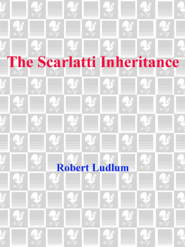 The Scarlatti Inheritance Ludlum Robert