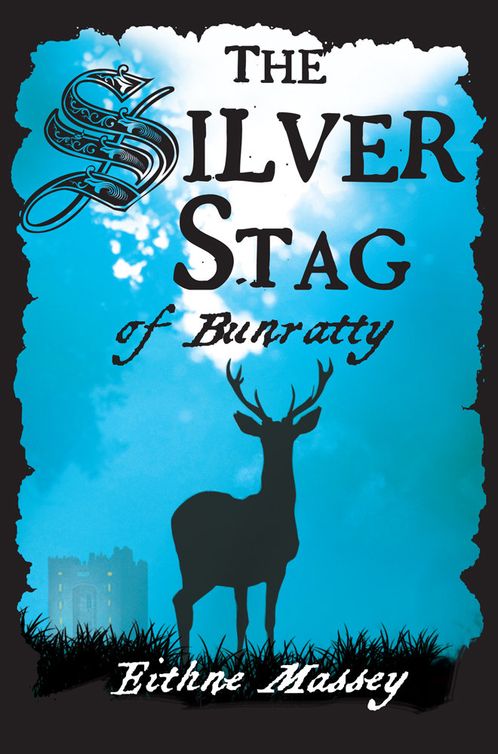 The Silver Stag Of Bunratty Massey Eithne