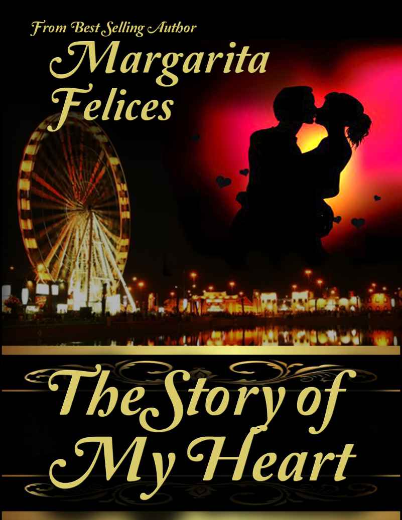 The Story Of My Heart Felices Margarita