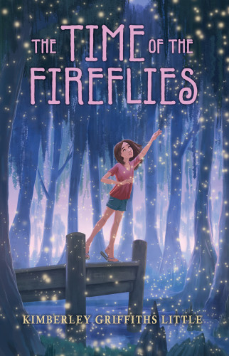 The Time Of The Fireflies Little Kimberley Griffiths