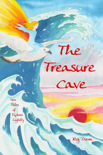 The Treasure Cave Sea Tales Of Tiptoes Lightly Down Reg