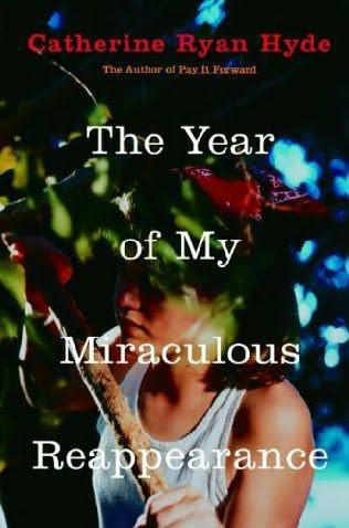 The Year Of My Miraculous Reappearance Hyde Catherine Ryan