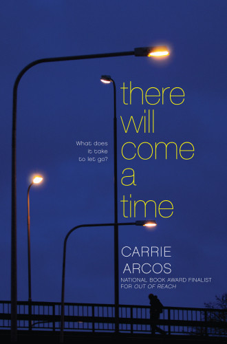 There Will Come A Time Arcos Carrie