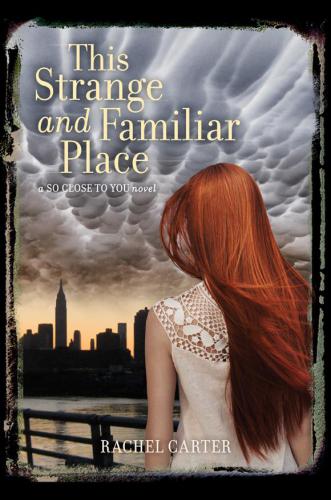 This Strange And Familiar Place Carter Rachel