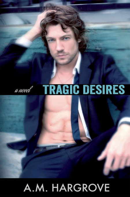 Tragic Desires Hargrove A M