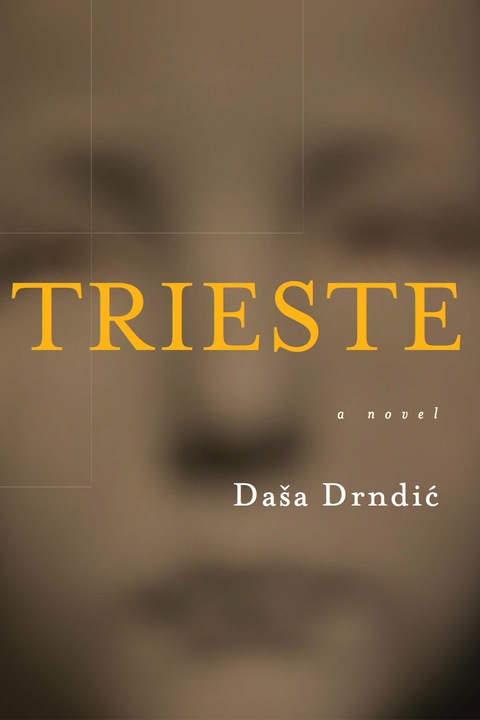 Trieste A Novel Reprint Daa Drndi Ellen Eliasbursac Translation