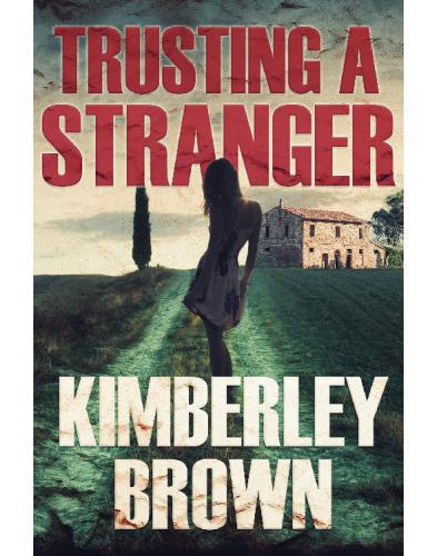 Trusting A Stranger Brown Kimberley