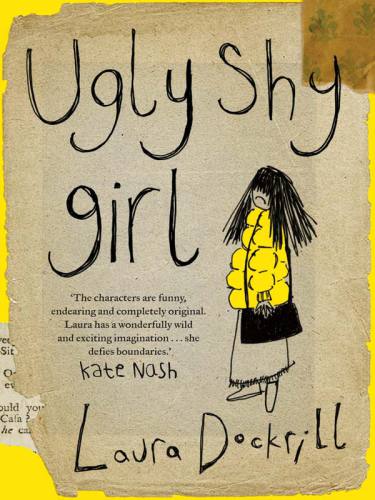 Ugly Shy Girl Dockrill Laura