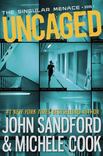 Uncaged The Singular Menace 01 John Sandford Michele Cook