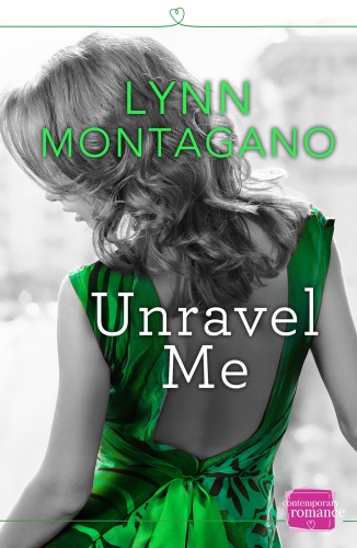 Unravel Me Montagano Lynn