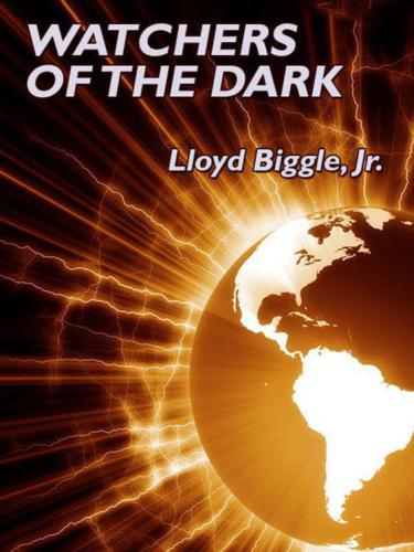 Watchers Of The Dark Ebook Biggle Lloyd Jr