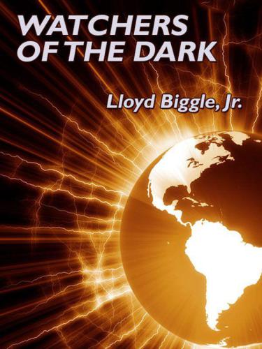 Watchers Of The Dark Biggle Lloyd Jr