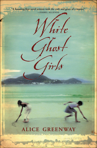 White Ghost Girls Alice Greenway