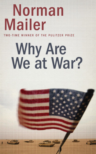 Why Are We At War Mailer Norman